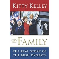 The Family: The Real Story of the Bush Dynasty