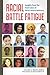 Racial Battle Fatigue: Insights from the Front Lines of Social Justice Advocacy: Insights from the Front Lines of Social Justice Advocacy