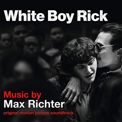 Album Art for White Boy Rick (Original Motion Picture Soundtrack) [2 LP] by Max Richter