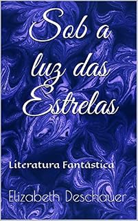 Livro Sob a luz das Estrelas: Literatura Fantástica