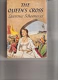 Front cover for the book The Queen's Cross by Lawrence Schoonover
