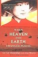 When Heaven and Earth Changed Places (Tie-In Edition)