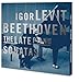 Beethoven: The Late Piano Sonatas