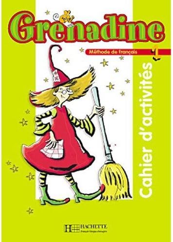 Grenadine: Niveau 1 Cahier D'Activites (French Edition) Paperback – January 1, 2003