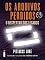 Livro Os arquivos perdidos 13: O despertar dos legados (Os legados de Lorien: Os arquivos perdidos)