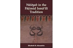 Walayah in the Fatimid Isma'ili Tradition