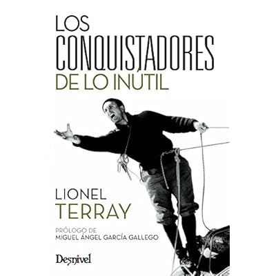 Conquistadores De Lo Inutil, Los (Literatura (desnivel)) Conquistadores De Lo Inutil, Los (Literatura (desnivel))