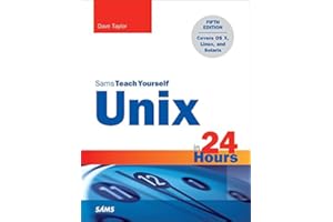 Unix in 24 Hours, Sams Teach Yourself: Covers OS X, Linux, and Solaris
