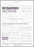 Winning Words: Classic Quotes from the World of Sports
