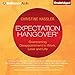 Expectation Hangover: Overcoming Disappointment in Work, Love, and Life