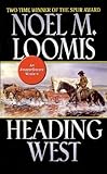 Heading West by Noel M. Loomis