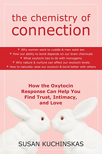 F.R.E.E The Chemistry of Connection: How the Oxytocin Response Can Help You Find Trust, Intimacy, and Love<br />EPUB