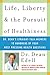 Life, Liberty, and the Pursuit of Healthiness: Dr. Dean's Straight-Talk Answers to Hundreds of Your Most Pressing Health Questions - Book by Dr. Dean Edell
