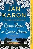 Come Rain or Come Shine by Jan Karon
