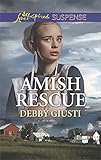Amish Rescue: Faith in the Face of Crime (Amish Protectors) by Debby Giusti