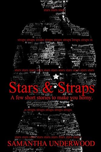 Stars & Straps: A Few Short Stories to Make You Horny