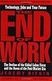 The End of Work:  The Decline of the Global Labor Force and the Dawn of the Post-Market Era