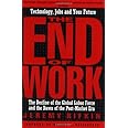 The End of Work: The Decline of the Global Labor Force and the Dawn of the Post-Market Era