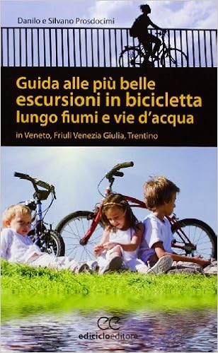Amazon.it: Guida alle più belle escursioni in bicicletta lungo fiumi e vie  d'acqua in Veneto, Friuli Venezia Giulia, Trentino Alto Adige - Prosdocimi,  Laura, Prosdocimi, Silvano - Libri