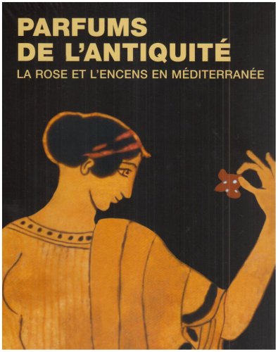 Parfums de l'Antiquité