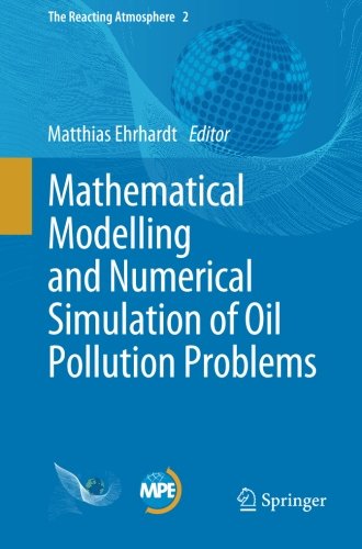 Mathematical Modelling and Numerical Simulation of Oil Pollution Problems (The Reacting Atmosphere)