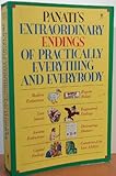 Panati's Extraordinary Endings of Practically Everything & Everybody by 