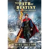 The Path Of Destiny (The Cremelino Prophecy Book 1)