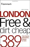 Front cover for the book Frommer's London Free & Dirt Cheap (Frommer's Free & Dirt Cheap) by Joe Fullman