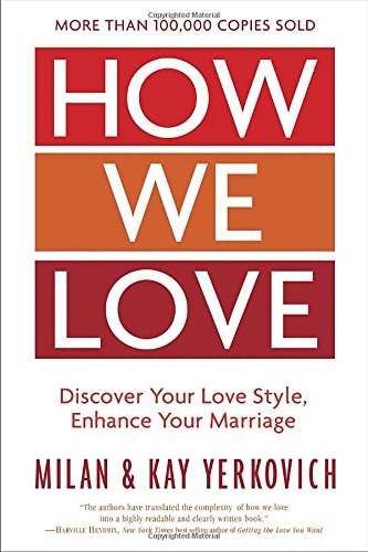 Download How We Love, Expanded Edition: Discover Your Love Style, Enhance Your Marriage