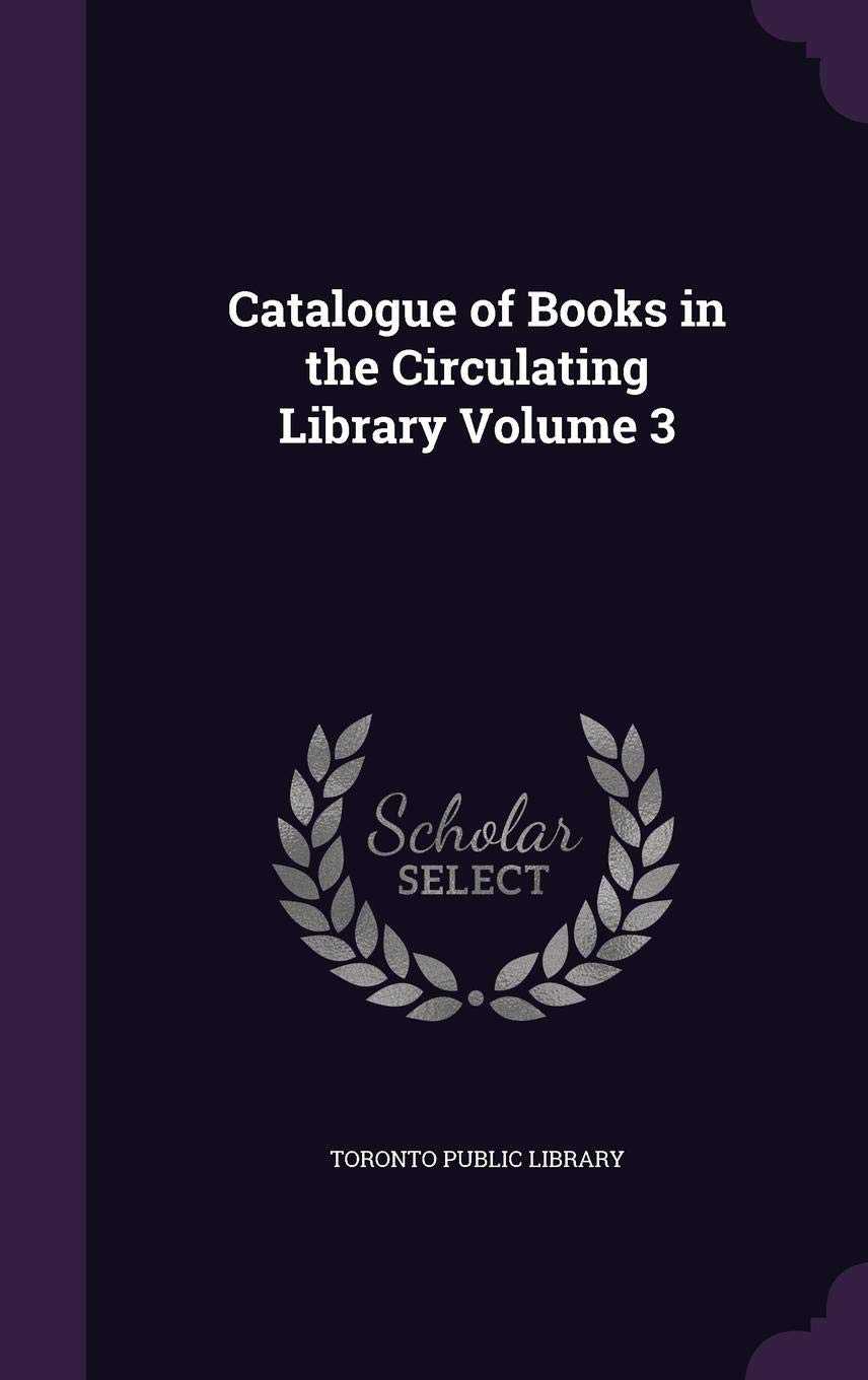 3 Catalogue Books ... Volume of Circulating the in Library