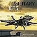 Military Jets Calendar 2016: 16 Month Calendar
