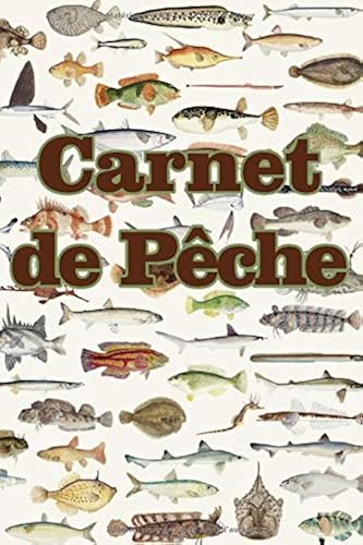 Download Carnet de pêche: Carnet pour pêcheur | Notez et conservez les informations importantes lors de vos séances de pêche | Cadeau pour pêcheur | Format 15,24 x 22,86 cm - 100 pages PDF