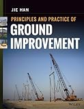 Principles and Practice of Ground Improvement