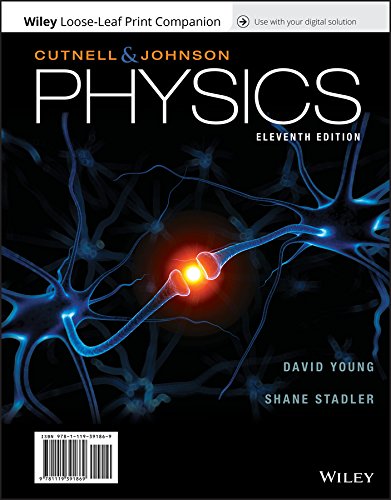 Physics Cutnell John D Johnson Kenh W Young David Stadler Shane 9781119391869 Books Ca