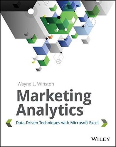 Download Marketing Analytics: Data-Driven Techniques with Microsoft Excel Download Marketing Analytics: Data-Driven Techniques with Microsoft Excel