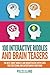 100 Interactive Riddles and Brain Teasers: The Best Short Riddles and Brainteasers With Clues for Stretching and Entertaining your Mind by Puzzleland