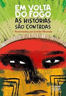 Livro Em volta do fogo as histórias são contadas