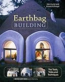 Earthbag Building: The Tools, Tricks and Techniques