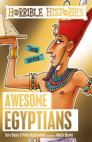The Awesome Egyptians (Horrible Histories) (Horrible Histories) (Horrible Histories)
