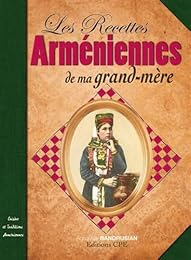 Les  recettes arméniennes de ma grand-mère