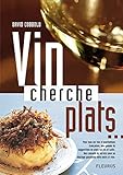 vin cherche plats... plat cherche vins... by 