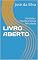 Livro LIVRO ABERTO: Verdade - Injustiça Social - Felicidade