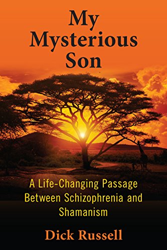 Download My Mysterious Son: A Life-Changing Passage Between Schizophrenia and Shamanism Download My Mysterious Son: A Life-Changing Passage Between Schizophrenia and Shamanism
