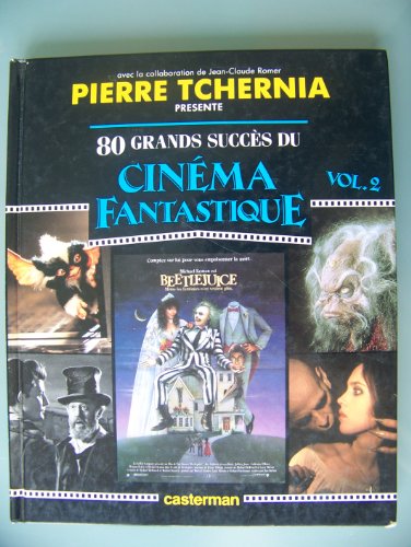 80 grands succès du cinéma fantastique Tome 2 : 80 grands succès du cinéma fantastique by (Hardcover)