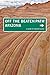 Arizona Off the Beaten Path®: A Guide to Unique Places (Off the Beaten Path Series)