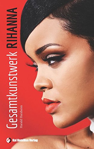 Buch Gesamtkunstwerk Rihanna Harald Harzheim Pdf Giosapleika