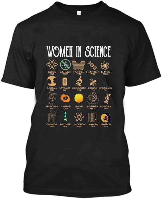 Women in Science Funny Science Gift Women T Shirt Clothing