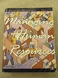 Managing Human Resources, Bohlander, George W. and Snell, Scott A., 0538839252