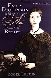 Emily Dickinson and the Art of Belief (Library of Religious Biography (LRB))