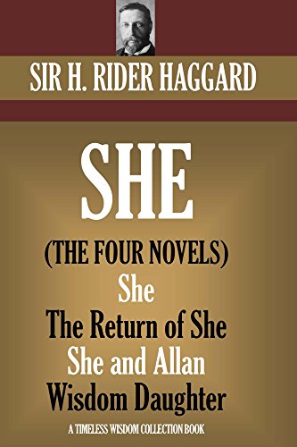 SHE: The four novels. (Timeless Wisdom Collection)